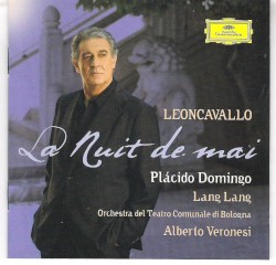 La Nuit de mai by Leoncavallo ;   Plácido Domingo ,   Lang Lang ,   Orchestra del Teatro Comunale di Bologna ,   Alberto Veronesi