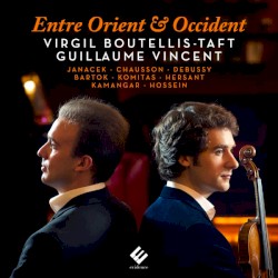 Entre Orient & Occident by Virgil Boutellis-Taft ,   Guillaume Vincent