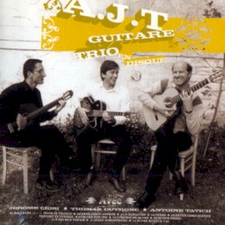 Guitare Trio by A.J.T.