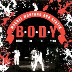 B.O.D.Y. - Band of D Year by Machel Montano