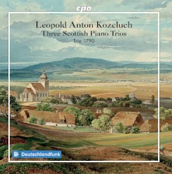Three Scottish Piano Trios by Leopold Anton Kozeluch ;   Trio 1790