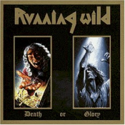 Death or Glory by Running Wild