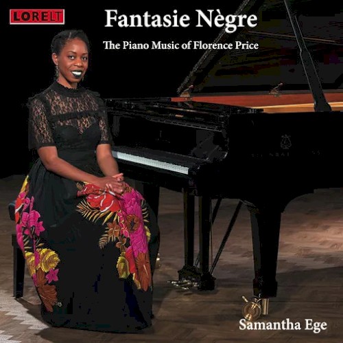 Fantasie nègre: The Piano Music of Florence Price