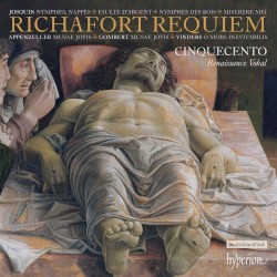 Requiem by Richafort ;   Cinquecento