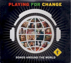 Songs Around the World by Playing for Change