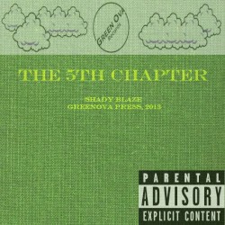 The 5th Chapter by Shady Blaze