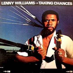 Taking Chances by Lenny Williams