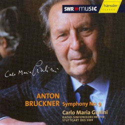 Symphony No. 9 by Anton Bruckner ;   Carlo Maria Giulini ,   Radio-Sinfonieorchester Stuttgart des SWR