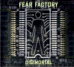 Digimortal by Fear Factory
