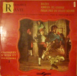 Ravel : Boléro - Alborada - Pavane by Maurice Ravel ,   Orchestre du Théâtre des Champs-Elysées  &   Pedro de Freitas Branco