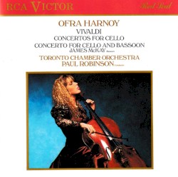 Cello Concertos, Volume 1 by Vivaldi ;   Ofra Harnoy ,   Toronto Chamber Orchestra ,   Paul Robinson