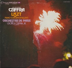 Piano Concertos Nos. 1 & 2 (New Recording) by Liszt ;   Cziffra ,   Orchestre de Paris ,   Gyorgy Cziffra, Jr.