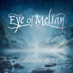 Legends of Light by Eye of Melian