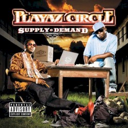 Supply & Demand by Playaz Circle
