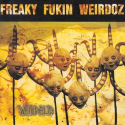 Weirdelic by Freaky Fukin Weirdoz