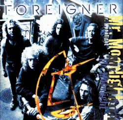 Mr. Moonlight by Foreigner
