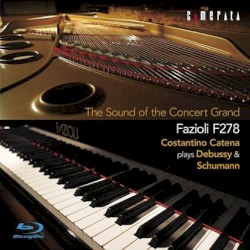 The Sound of the Concert Grand Fazioli F278 by Debussy ,   Schumann ;   Costantino Catena
