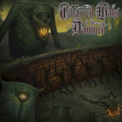 Charred Walls of the Damned by Charred Walls of the Damned