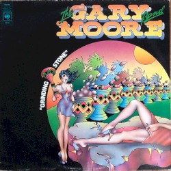 Grinding Stone by The Gary Moore Band