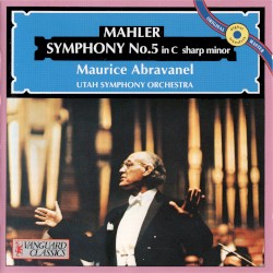 Symphony no. 5 in C sharp minor by Mahler ;   Maurice Abravanel ,   Utah Symphony Orchestra