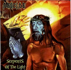 Serpents of the Light by Deicide