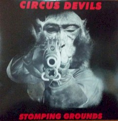 Stomping Grounds by Circus Devils