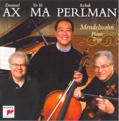 Piano Trio, opp. 49 & 66 by Mendelssohn ;   Emanuel Ax ,   Yo‐Yo Ma ,   Itzhak Perlman