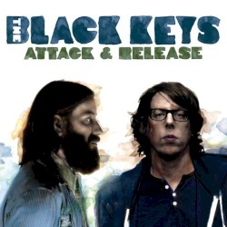 Attack & Release by The Black Keys