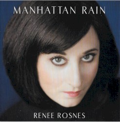 Manhattan Rain by Renee Rosnes