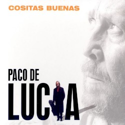 Cositas buenas by Paco de Lucía