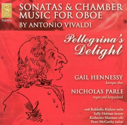 Pellegrina’s Delight: Sonatas & Chamber Music for Oboe by Antonio Vivaldi ;   Gail Hennessy ,   Nicholas Parle ,   Rodolfo Richter ,   Sally Holman ,   Katherine Sharman ,   Peter McCarthy