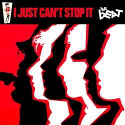 I Just Can’t Stop It by The Beat
