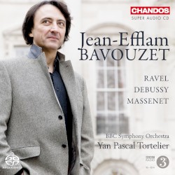Ravel / Debussy / Massenet by Ravel ,   Debussy ,   Massenet ;   Jean-Efflam Bavouzet ,   BBC Symphony Orchestra ,   Yan Pascal Tortelier