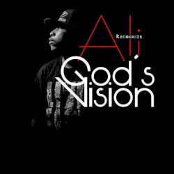 God’s Vision by Recognize Ali