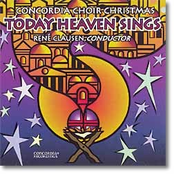 Concordia Choir Christmas: Today Heaven Sings