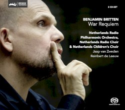 Benjamin Britten: War Requiem by Benjamin Britten ;   Netherlands Radio Philharmonic Orchestra  &   Jaap van Zweden