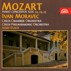 Piano Concertos Nos. 14, 23, 25 by Mozart ;   Czech Chamber Orchestra ,   Czech Philharmonic Orchestra ,   Ivan Moravec ,   Josef Vlach