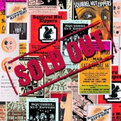 Sold Out by Squirrel Nut Zippers
