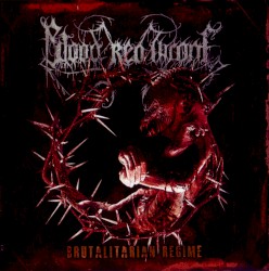 Brutalitarian Regime by Blood Red Throne