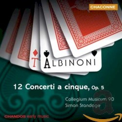 12 Concerti à cinque, op. 5 by Albinoni ;   Collegium Musicum 90 ,   Simon Standage