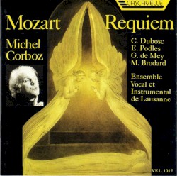 Requiem by Mozart ;   Michel Corboz ,   C. Dubosc ,   E. Podleś ,   G. de Mey ,   M. Brodard ,   Ensemble Vocal  et   Instrumental de Lausanne