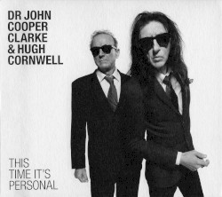 This Time It’s Personal by Dr John Cooper Clarke  &   Hugh Cornwell