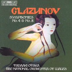 Symphonies no. 4 & no. 8 by Glazunov ;   BBC National Orchestra of Wales ,   Tadaaki Otaka