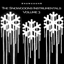 The Snowgoons Instrumentals, Volume 3 by Snowgoons