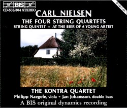 The Four String Quartets by Carl Nielsen ;   Kontra Quartet