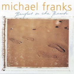 Barefoot on the Beach by Michael Franks