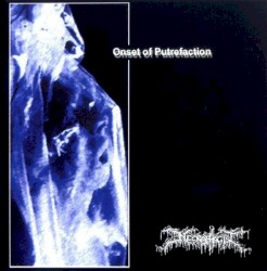 Onset of Putrefaction by Necrophagist