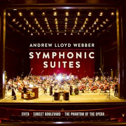 Symphonic Suites by Andrew Lloyd Webber