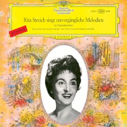 Rita Streich sings Immortal Melodies by Rita Streich  &   Radio-Symphonie-Orchester Berlin  &   Kurt Gaebel