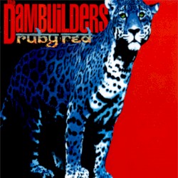 Ruby Red by The Dambuilders